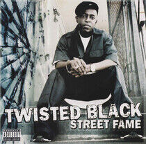 Twisted Black - Street Fame