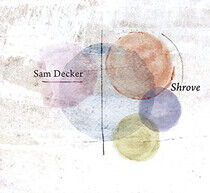 Decker, Sam - Shrove