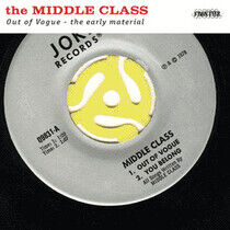 Middle Class - Out of Vogue - the Early Material