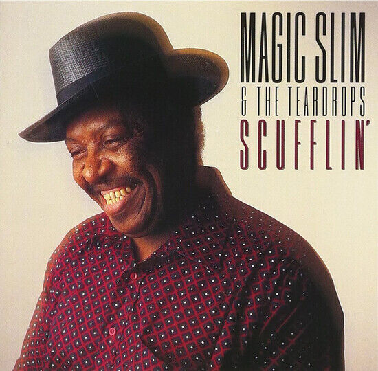 Magic Slim & Teardrops - Scufflin\'