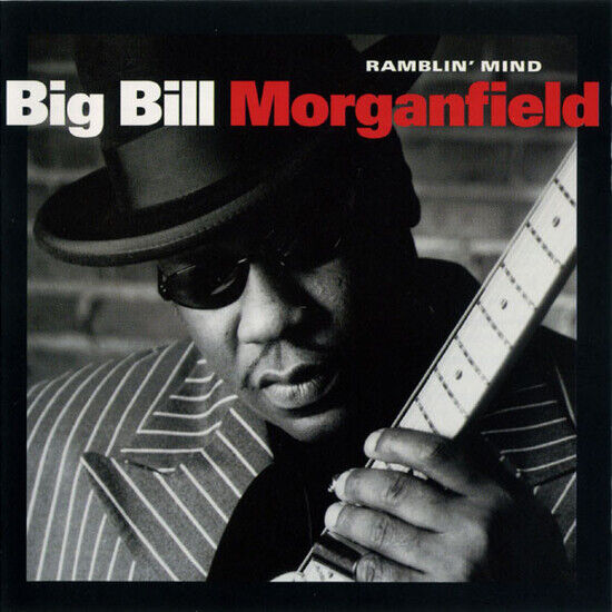 Morganfield, Big Bill - Ramblin\' Mind