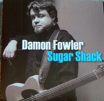 Fowler, Damon - Sugar Shack