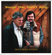 Watson, Doc & Merle Watso - Songs Doc Didn't Sing
