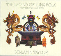 Taylor, Ben -Band- - Legend of Kung Folk..