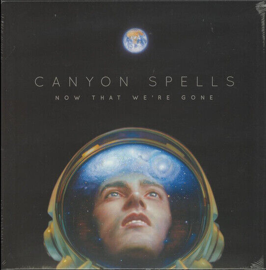 Canyon Spells - Now That We\'re Gone