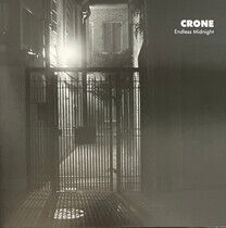 Crone - Endless Midnight