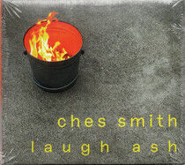 Smith, Ches - Laugh Ash