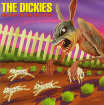 Dickies - Dogs From the Hare That..