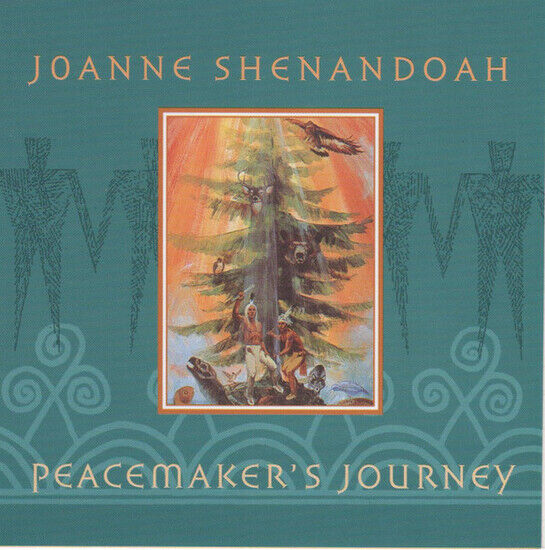 Shenandoah, Joanne - Peacemaker\'s Journey