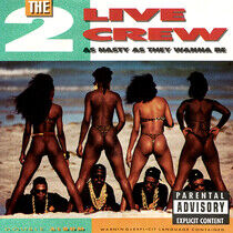 Two Live Crew - As Nasty As They Wanna Be