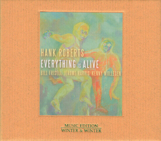 Roberts, Hank - Everything is Alive