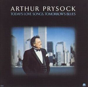 Prysock, Arthur - Today\'s Love Songs, Tomor