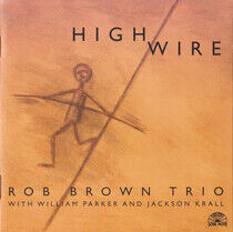 Brown, Rob -Trio- - High Wire