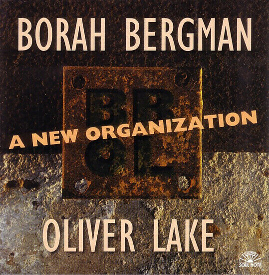 Bergman, Borah/Oliver Lak - A New Organization
