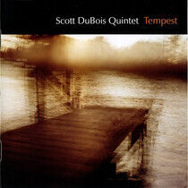 Dubois, Scott -Quintet- - Tempest