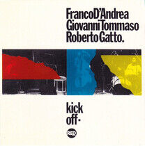 D'andrea/Tommaso/Gatto - Kick Off