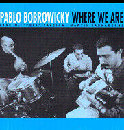 Bobrowicky, Pablo - Where We Are