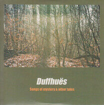 Duffhues - Songs of Mystery &..