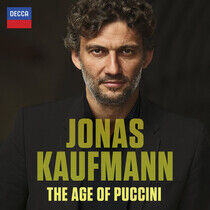 Kaufmann, Jonas - Age of Puccini