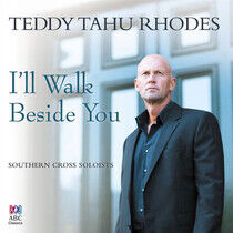 Rhodes, Teddy Tahu - I'll Walk Beside You