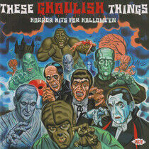 V/A - These Ghoulish Things