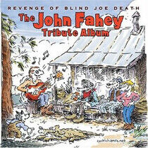 Fahey, John.=Tribute= - Revenge of Blind Joe Deat