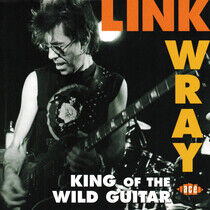 Wray, Link - King of the Wild Guitar