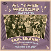 Wichard, Al "Cake"-Sextet - Cake Walkin'