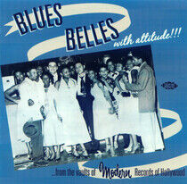 Blues Belles - With Attitude!