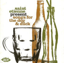 Saint Etienne - Songs For the Dog and..