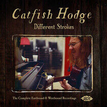 Catfish Hodge - Different Strokes