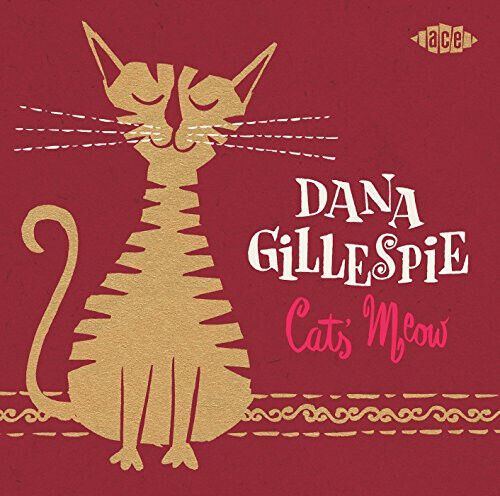 Gillespie, Dana - Cats\' Meow