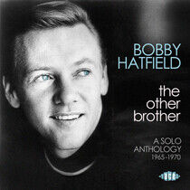 Hatfield, Bobby - Other Brother