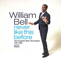 Bell, William - Never Like This Before..