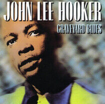 Hooker, John Lee - Graveyard Blues -20 Tr.-