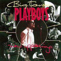 Big Town Playboys - Now Appearing