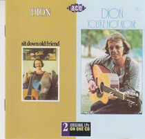 Dion - Sit Down Old Friend/You'r
