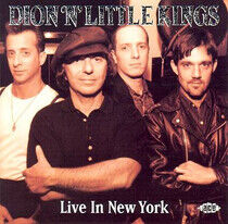 Dion 'N' Little Kings - Live In New York
