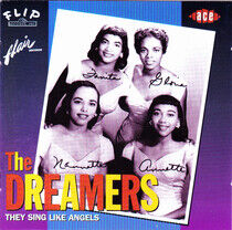 Dreamers - They Sing Like Angels