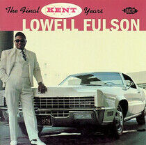 Fulson, Lowell - Final Kent Years