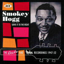 Hogg, Smokey - Serve It To the Right