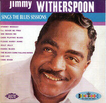 Witherspoon, Jimmy - Sings the Blues Sessions