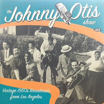 Otis, Johnny -Show- - Vintage 1950's Broadcasts