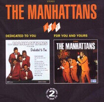 Manhattans - Dedicated To You/For You