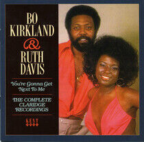 Kirkland, Bo & Ruth Davis - You're Gonna Get Next..