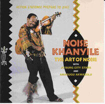 Khanyile, Noise - Art of Noise