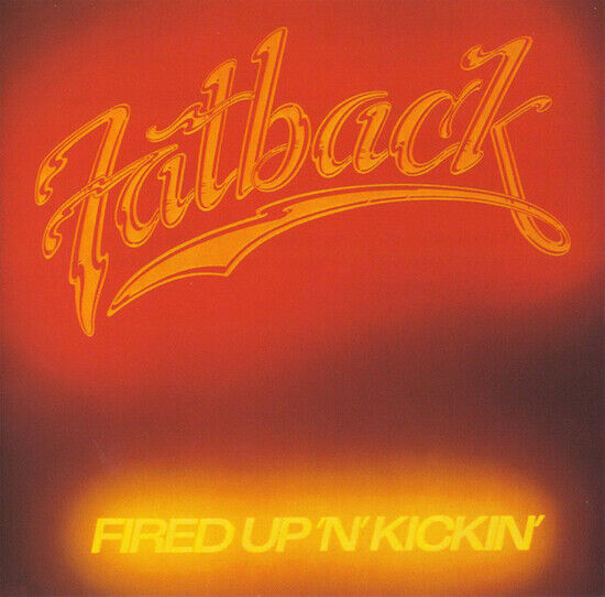 Fatback Band - Fired Up \'N\' Kickin\'