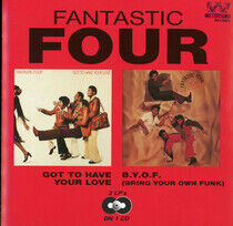 Fantastic Four - Got To Have Your Love/B.Y