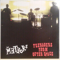 Meteors - Teenagers From Outer Spac