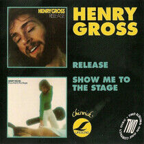 Gross, Henry - Release/Show Me To the..